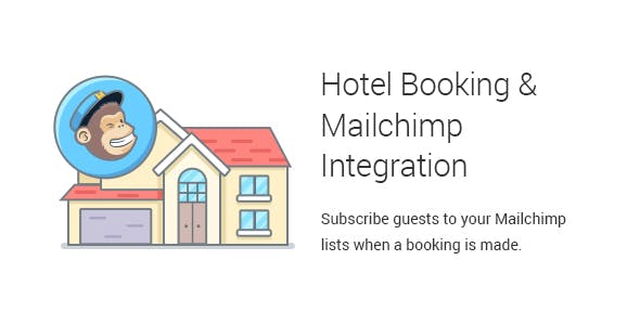 Hotel Booking & Mailchimp Integration